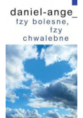 Łzy bolesne łzy chwalebne