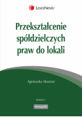 Maziarz Agnieszka - Przekształcenie spółdzielczych praw do lokali