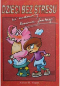 W cudownej krainie fantazji Dzieci bez stresu Tom I