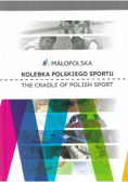 Małopolska. Kolebka polskiego spotru.