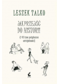 Jak przejść do historii