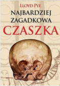 Najbardziej zagadkowa czaszka