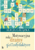 Motywacyjna rola dramy w glottodydaktyce
