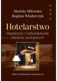 Hotelarstwo Organizacja i funkcjonowanie obiektów noclegowych