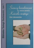 Świeccy konsekrowani w nauczaniu Kościoła Świętego Zbiór dokumentów