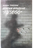 Ostatnie okrążenie Kusego