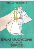 Bajki muzyczne z cyklu serce