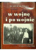 W wojnę i po wojnie