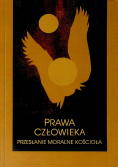 Prawa człowieka przesłanie moralne Kościoła