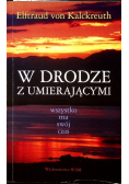 W drodze z umierającymi wszystko ma swój czas
