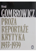 Proza, reportaże, krytyka 1933 - 1939