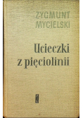 Ucieczki z pięciolinii