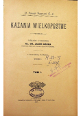 Kazania Wielkopostne Tom I i II,  1906 r