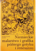 Niemieckie malarstwo i grafika późnego gotyku i renesansu