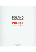Poland through foreign eyes Polska oczami obcokrajowca