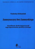 Zamoyszczycy bez Zamoyskiego