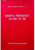 Questa Presenza di dio in te