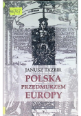 Polska przedmurzem Europy