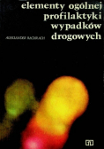 Elementy Ogólnej Profilaktyki Wypadków Drogowych
