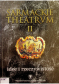 Sarmackie Theatrum Tom II Idee i rzeczywistość