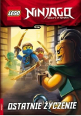 LEGO Ninjago Ostatnie życzenie