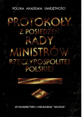 Protokoły z posiedzeń rady ministrów Rzeczypospolitej Polskiej Tom I