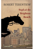 Stąd aż do Brighton Beach
