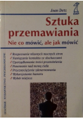 Sztuka przemawiania nie co mówić ale jak mówić