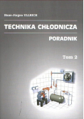 Technika chłodnicza poradnik Tom 2