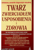 Twarz zwierciadłem usposobienia i zdrowia