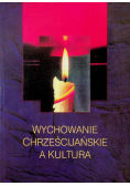 Wychowanie chrześcijańskie a kultura