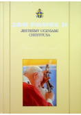Jesteśmy Uczniami Chrystusa