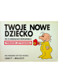 Instrukcja obsługi - Twoje nowe dziecko