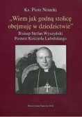 Wiem jak godną stolicę obejmuję w dziedzictwie