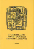 Życie literackie drugiej emigracji niepodległościowej