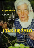 I tak się żyło