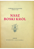 Nasz Boski Król 1939 r.