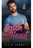 Catch Her Heart