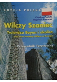 Wilczy szaniec Twierdza Boyen i okolice