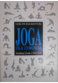 Joga dla zdrowia Podręcznik ćwiczeń
