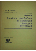 Opinia biegłego psychologa w sprawach karnych nieletnich
