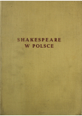 Shakespeare w Polsce