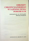 Obrzędy chrześcijańskiego wtajemniczenia dorosłych