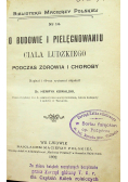O budowie i pielęgnowaniu ciała ludzkiego 1902 r.