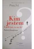 Kim jestem A jeśli już to na ile