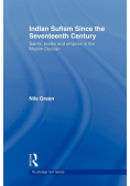 Indian Sufism since the Seventeenth Century