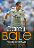 Gareth Bale Walijskie tornado