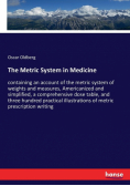 The Metric System in Medicine