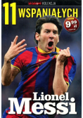 11 wspaniałych. Część 1. Lionel Messi