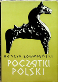 Początki Polski Tom III